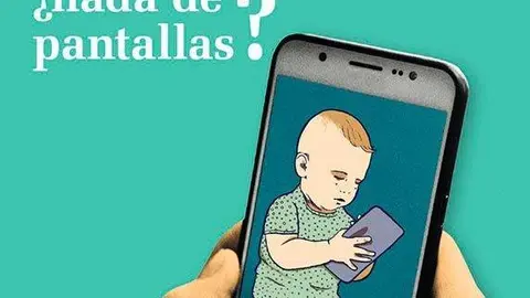 De 0 a 3, &iquest;nada de pantallas?
