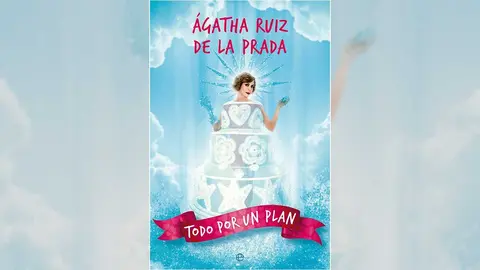 "Todo por un plan" es el nuevo libro de la dise&ntilde;adora &Aacute;gatha Ruiz de la Prada